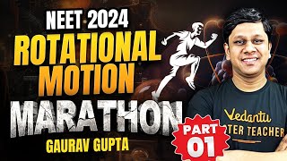 Rotational Motion Part1  Physics Marathon  NEET 2024  Gaurav Sir [upl. by Adnocahs161]