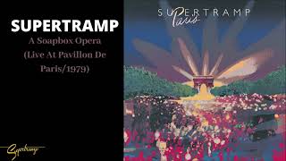 Supertramp  A Soapbox Opera Live At Pavillon De Paris1979 Audio [upl. by Ainiger406]