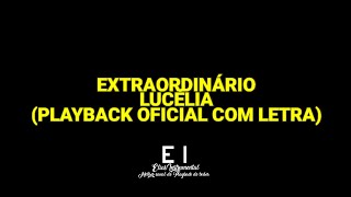 Extraordinário  Lucélia Santos Playback Oficial Com Letra [upl. by Aven]