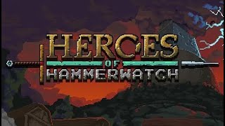 Guildhall amp Chill Heroes of Hammerwatch [upl. by Nnaeirb]