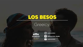 Los besos  Greeicy Karaoke [upl. by Naloc]