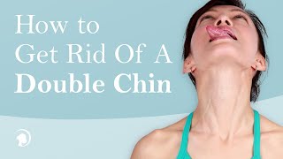 Get Rid of a Double Chin with Face Yoga [upl. by Yeslah]