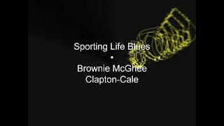 Sporting Life Blues  JJ Cale and Eric Clapton [upl. by Tterab]