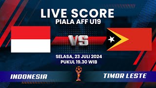 🔴Pertandingan Indonesia vs Timor Leste di Matchday Ketiga Fase Grup A Piala AFF U19  LIVE SCORE [upl. by Paule]