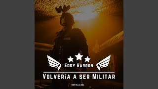 Volvería a Ser Militar [upl. by Drarrej]