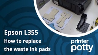 Fix Waste Ink Pad For An Epson L355 and Most Of The L100 To L400 Series [upl. by Mutat]