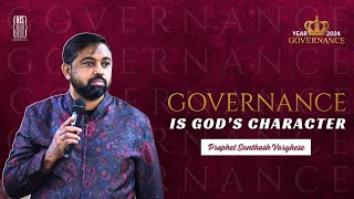 Governance is Gods Character l Prophet Santhosh Varghese [upl. by Negem]