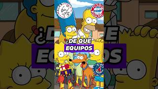 ¿De qué EQUIPOS serían LOS SIMPSON Parte 1🤯 lossimpson futbol homero [upl. by Leta]