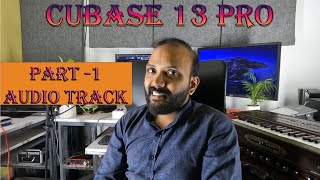 PART 1  AUDIO TRACK  CUBASE 13 PRO IN MALAYALAM  R J MUSIC PRODUCTIONS [upl. by Janie]