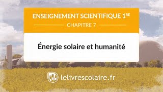 Énergie solaire et humanité Enseignement scientifique 1re [upl. by Atiekal]