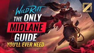 The ONLY Mid Lane Guide Youll EVER NEED  Wild Rift LoL Mobile [upl. by Arria]