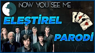 Now You See Me  Eleştirel Parodi [upl. by Aninat]