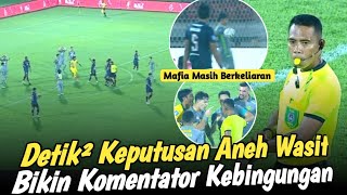 quotDERBY JATIM MASIH BANYAK MAFIAquot Lihat Bagaimana Keputusan Kontroversi Wasit Saat Arema Vs Persebaya [upl. by Claresta]