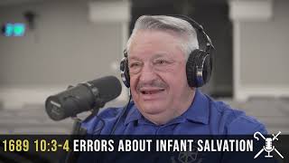 1689 1034 Errors About Infant Salvation [upl. by Aehtela299]