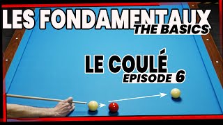 LES BASES DU BILLARD FRANCAIS  S1E6 8  LE COULE [upl. by Aniled]