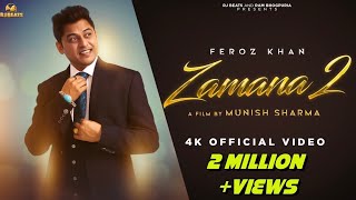 Zamana 2  Feroz Khan  Official video  Gurmeet Singh  Ram Bhogpuria  Latest Punjabi songs 2024 [upl. by Assir]