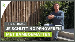 Bamboematten bevestigen aan een bestaande schutting hoe doe je dat 🇳🇱 [upl. by Townie]