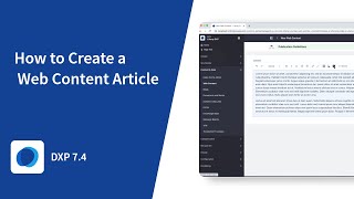 How to Create a Web Content Article with Liferay DXP 74 [upl. by Wedurn]