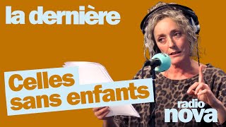 quotCelles sans enfantsquot  La chronique de Juliette Arnaud dans quotLa dernièrequot [upl. by Urbannai]