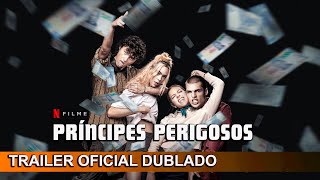 Príncipes Perigosos 2024 Trailer Oficial Dublado [upl. by Eanwahs]