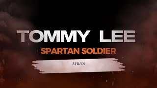 Tommy Lee Sparta Spartan Soldier Lyrics carrislyrics6759 [upl. by Eizzil]