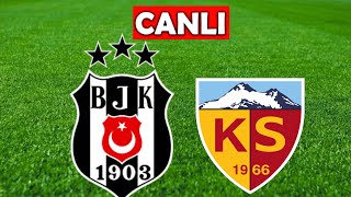 BEŞİKTAŞ KAYSERİSPOR MAÇI CANLI İZLE [upl. by Cranford32]