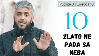 Putujte 3  10 epizoda  Zlato ne pada sa neba  Fahd elKenderi [upl. by Niawd518]