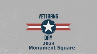 Veterans Day 2024  Monument Square Ceremony 11112024 [upl. by Hgielrebma468]