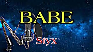 Babe  Styx  Karaoke Version [upl. by Haem]