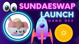 Sundaeswap Launch DETAILS  How To Earn SUNDAE Tokens  Cardano Scalability Solutions [upl. by Lindsley]