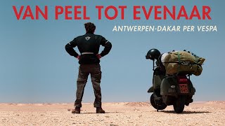 Van Peel Tot Evenaar AntwerpenDakar per Vespa [upl. by Shir489]