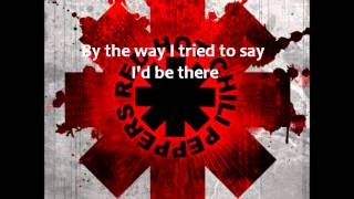 By The Way  Red Hot Chili Peppers  Lyrics [upl. by Harad]