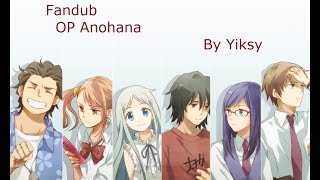 Anohana Ending Fandub by Yiksy [upl. by Freemon]