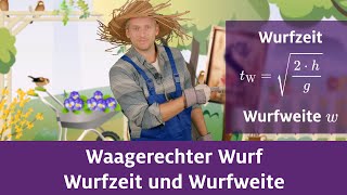 Waagerechter Wurf  Wurfzeit und Wurfweite [upl. by Nilad476]