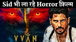 Sidharth Malhotra Announced His 2025 Upcoming Horror Thriller Film VVAN [upl. by Hteik]