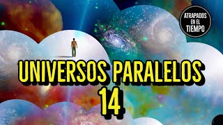 Historias de Universos Paralelos numero 14 [upl. by Appleton]