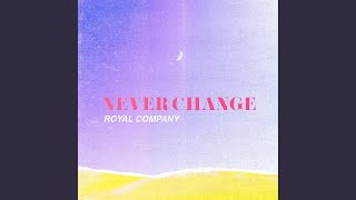 Never Change feat Chad Dorough [upl. by Anaihs]