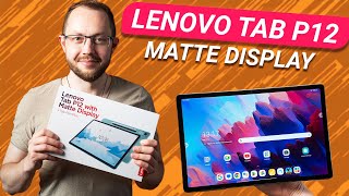 Lenovo Tab P12 with Matte PaperDisplay Unboxing amp Hands On [upl. by Ahasuerus]