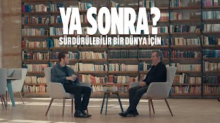 Ya Sonra Sürdürülebilir Bir Dünya İçin  Mimari [upl. by Elana]