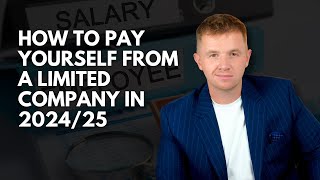 How to Pay Yourself as a Limited Company Director in 202425 Best Salary V Dividends and Interest [upl. by Sueddaht]