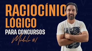 Curso de Raciocínio Lógico para Concursos Módulo 1 [upl. by Aniv721]