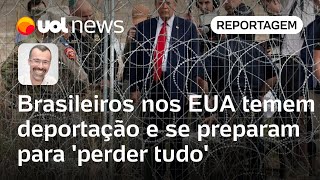 Brasileiros temem deportação nos EUA e se preparam para perder tudo  Jamil Chade [upl. by Granthem]