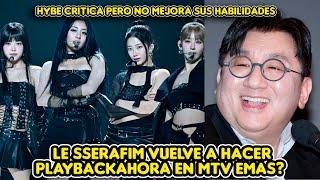 LE SSERAFIM VUELVE A HACER PLAYBACK AHORA EN MTV EMAS ¿POR QUÉ NO MEJORAN SUS HABILIDADES [upl. by Nos]