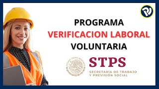 Programa de verificación laboral voluntaria stps [upl. by Wake]