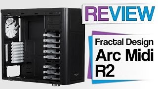 Review Fractal Design ARC Midi R2 PC Gehäuse  Test German  Deutsch [upl. by Nared]