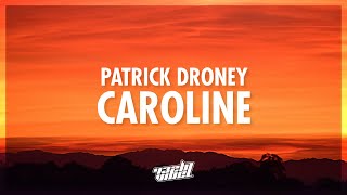 Patrick Droney  Caroline Lyrics  432Hz [upl. by Ezitram]