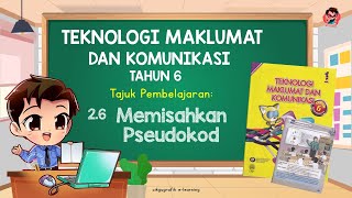 26 MEMISAHKAN PSEUDOKOD  TMK TAHUN 6 [upl. by Bender]