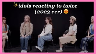 Idols reacting to twice updated ver [upl. by Ixela]