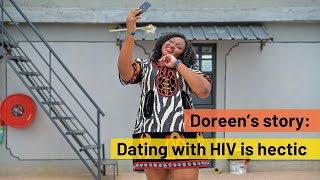 Doreens story Dating with HIV is hectic [upl. by Zamora]