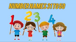 Number Names 31 to 50  Spellings with Counting Numbers  31 to 50 Spelling  For Kids [upl. by Brittany716]